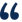 quotation_marks